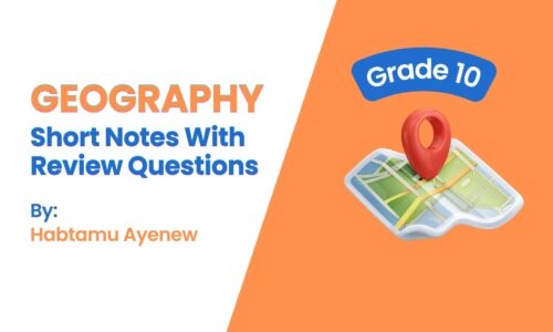 Geography Grade 10: Short Notes